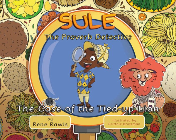 Sule the Proverb Detective: The Case of the Tied-up Lion