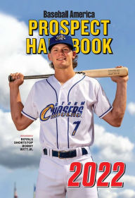 Title: Baseball America 2022 Prospect Handbook, Author: The Editors at Baseball America