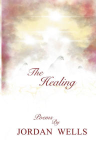 Title: The Healing, Author: Jordan Wells