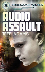 Title: Audio Assault, Author: Jeff Adams