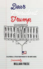 Dear President Trump: 50 Satirical Letters from Phoenix to The White House