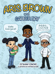 Download google books pdf format Aris Brown and Career Day 9781735579900