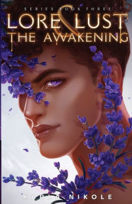 Lore and Lust Book Three: The Awakening