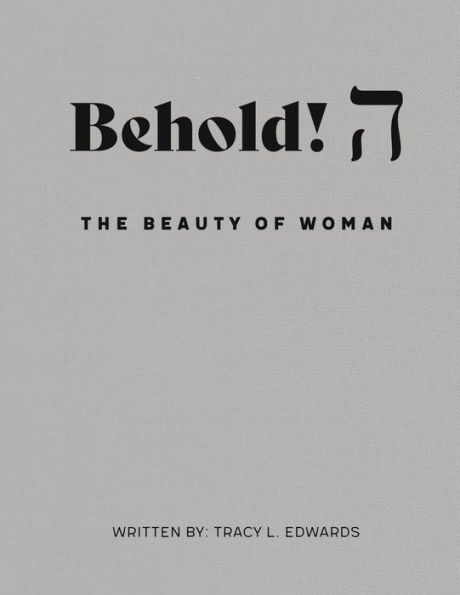 Behold! The Beauty of Woman.