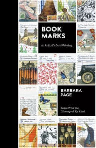 Book Marks: An Artist's Card Catalog: Notes from the Library of My Mind