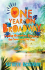 One Year on Broadway: Finding Ourselves Between the Sand and the Sea