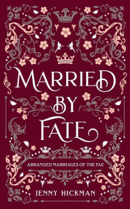 Download free pdf books Married by Fate by Jenny Hickman, Jenny Hickman 9781735614151 CHM MOBI