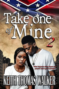 Title: Take One of Mine Part 2, Author: Keith Thomas Walker