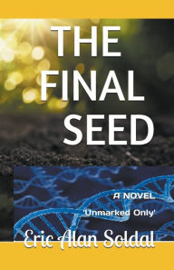 Ebooks gratis pdf download The Final Seed (English Edition) by Eric Alan Soldal DJVU iBook