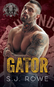 Title: Gator: Hounds of the Reaper MC, Author: S. J. Rowe