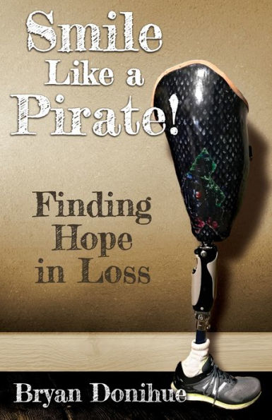 Smile Like a Pirate!: Finding Hope Loss