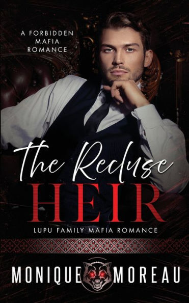The Recluse Heir: A Forbidden Mafia Romance