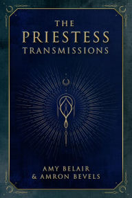 Title: The Priestess Transmissions, Author: Amy Belair