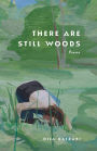 There Are Still Woods