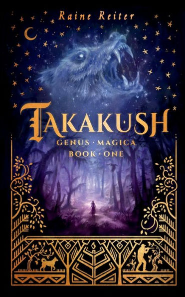 Takakush: Genus Magica Book 1