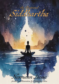 Title: The Illustrated Siddhartha, Author: Hermann Hesse