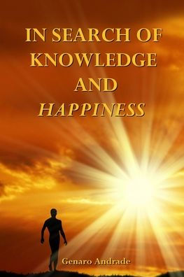 Search of Knowledge and Happiness