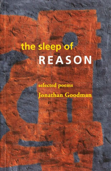 The Sleep of Reason: Selected Poems