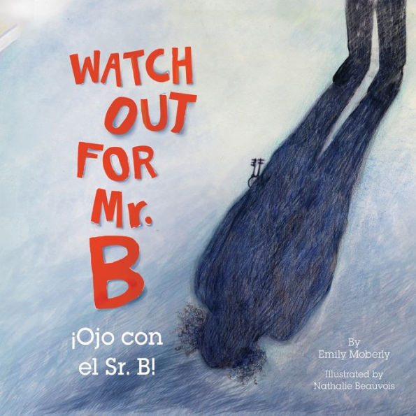 Watch Out for Mr. B, Ojo Con El Sr. B