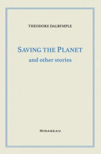 Saving the Planet and Other Stories