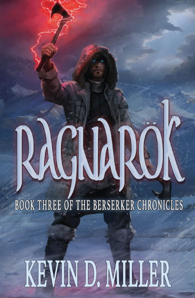 Ragnarï¿½k: Book Three of the Berserker Chronicles