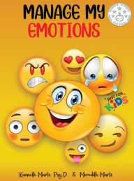 Title: Manage My Emotions for Kids, Author: Kenneth Martz