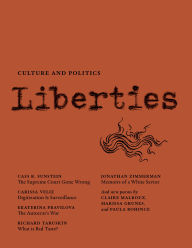 Free ebook download in pdf format Liberties Journal of Culture and Politics iBook (English Edition) 9781735718781 by Cass R. Sunstein, Carissa Veliz, Ekaterina Pravilova, Richard Taruskin, Claire Malroux, Cass R. Sunstein, Carissa Veliz, Ekaterina Pravilova, Richard Taruskin, Claire Malroux