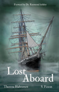 Title: Lost Aboard: Tales of the Spirits on Star of India, Author: S. Faxon