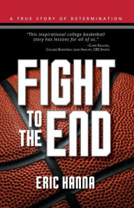Title: Fight to the End, Author: Eric Hanna