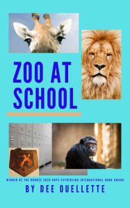 Title: Zoo At School, Author: Denise C Ouellette