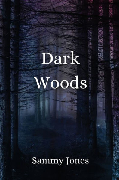 Dark Woods