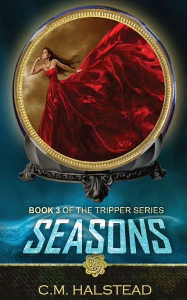 Seasons: Book three of The Tripper Series