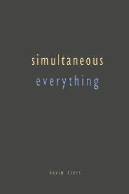 Simultaneous Everything