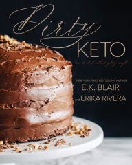 Ebook kostenlos downloaden pdf Dirty Keto: How to Cheat Without Getting Caught by E.K. Blair, Erika Rivera (English literature)