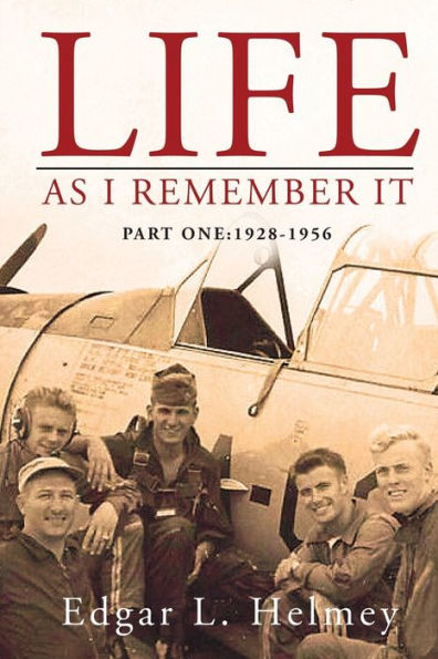 Life As I Remember It: Part I: 1928-1956