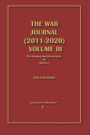 The War Journal (2011-2020) Volume III: The Healing And Restoration of America