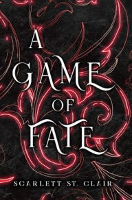 Title: A Game of Fate: Special Edition, Author: Scarlett St. Clair