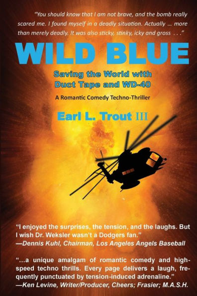 WILD BLUE: Saving the World with Duct Tape and WD-40
