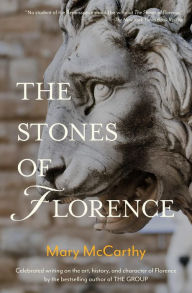 Title: The Stones of Florence, Author: Mary McCarthy