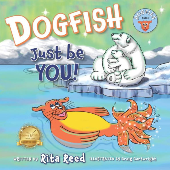 Dogfish, Just be YOU!