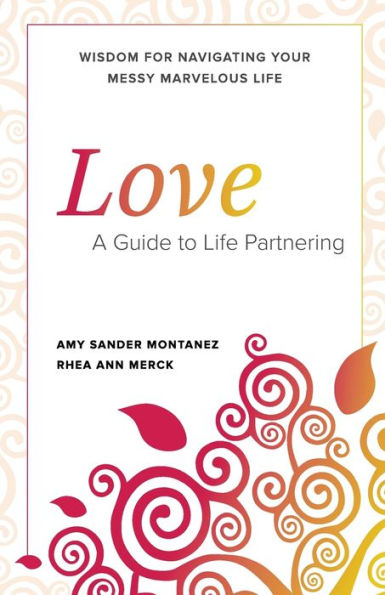 LOVE: A Guide To Life Partnering