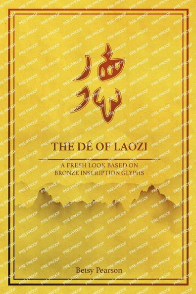 The Dï¿½ of Laozi: A fresh Look Based on Bronze Inscription Glyphs