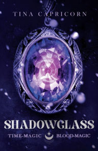 Shadowglass Time-Magic, Blood-Magic