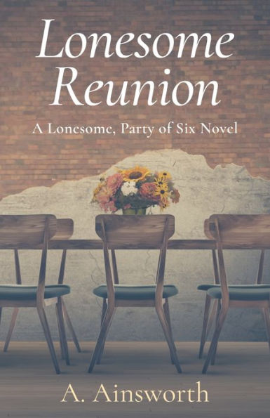 Lonesome Reunion: A Lonesome, Party of Six Novel