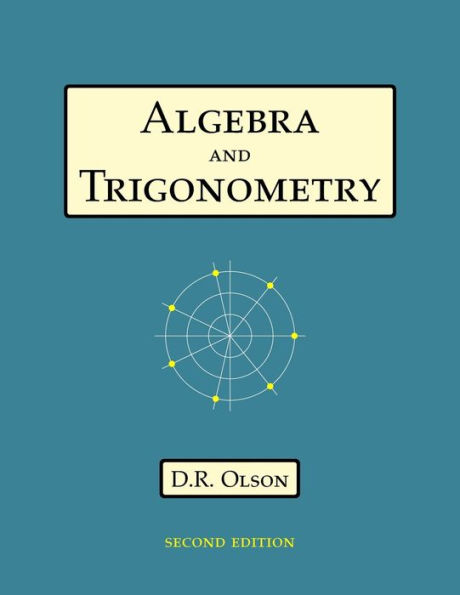 Algebra and Trigonometry by Douglas R Olson, Paperback | Barnes & Noble®