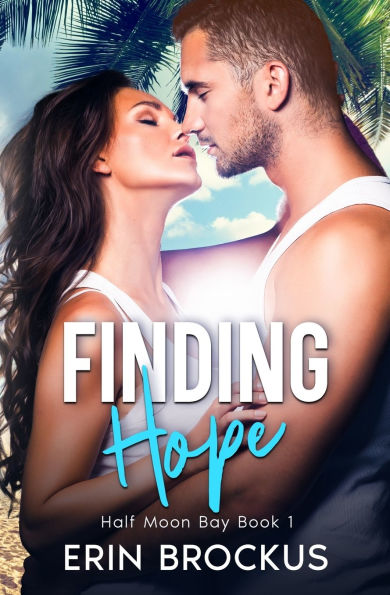 Finding Hope: Half Moon Bay Book 1