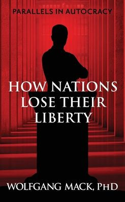Parallels Autocracy: How Nations Lose Their Liberty