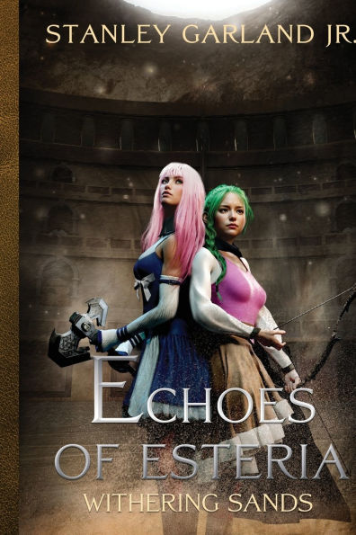 Echoes Of Esteria Withering Sands