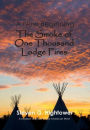 A New Beginning: The Smoke of One Thousand Lodge Fires