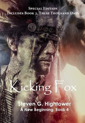 A New Beginning Book 4: Kicking Fox: